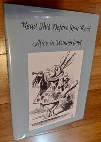 Cover image of Read This Before You Read Alice in Wonderland (Premium Hard Cover w/ Dust Jacket)